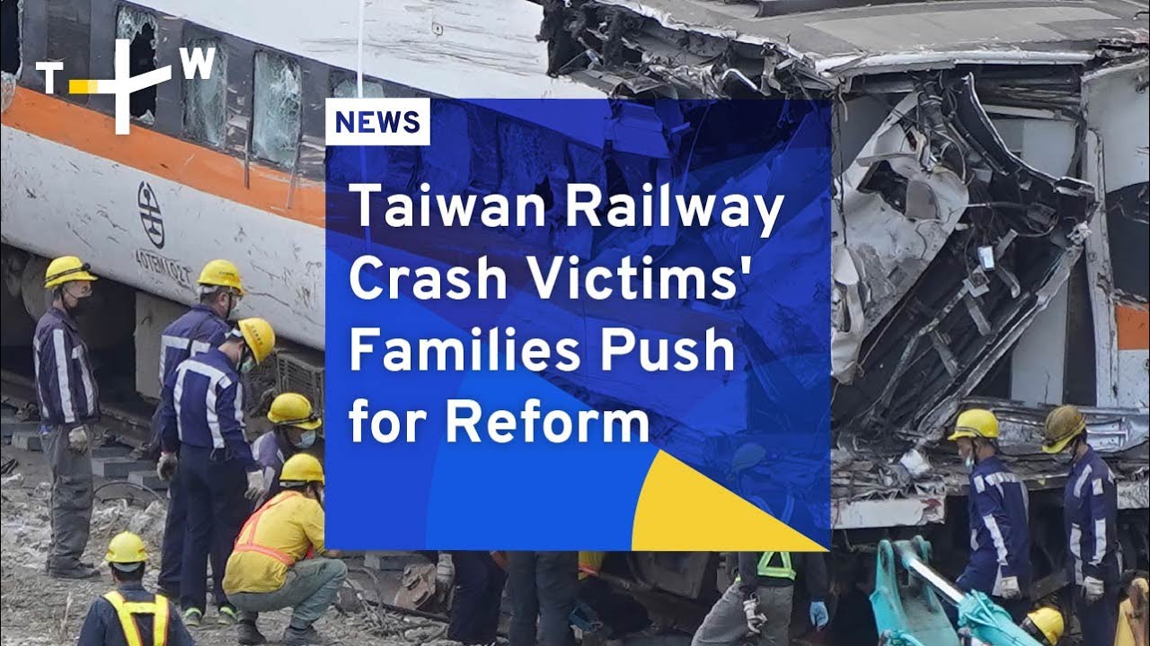 Taiwan Railway Crash Victims' Families Push for Reform
