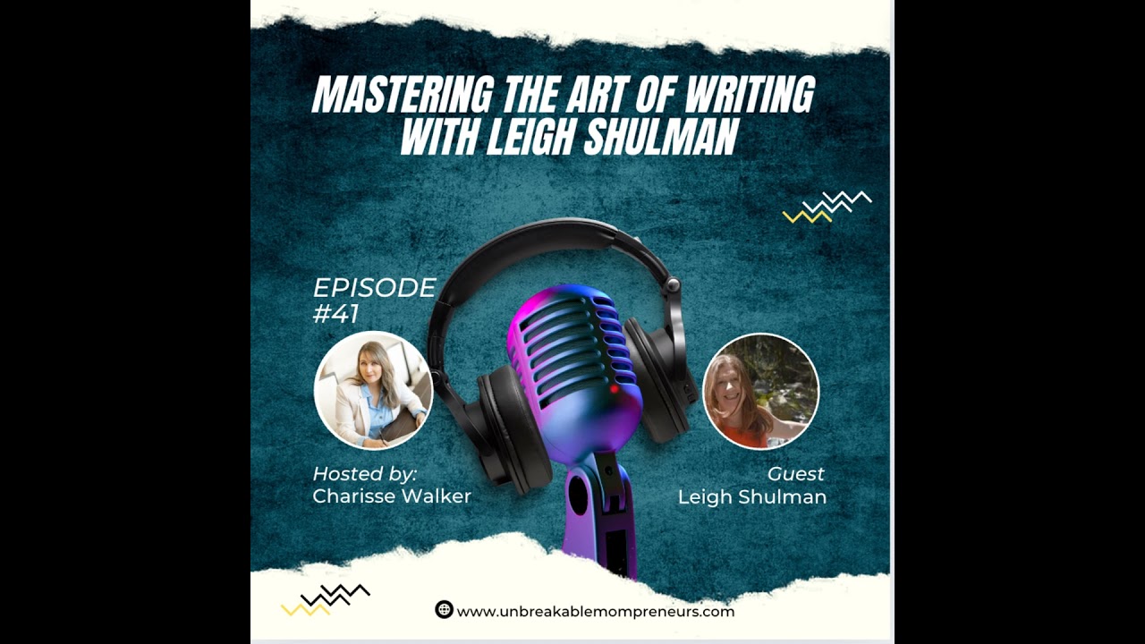 Mastering the Art of Writing with Leigh Shulman