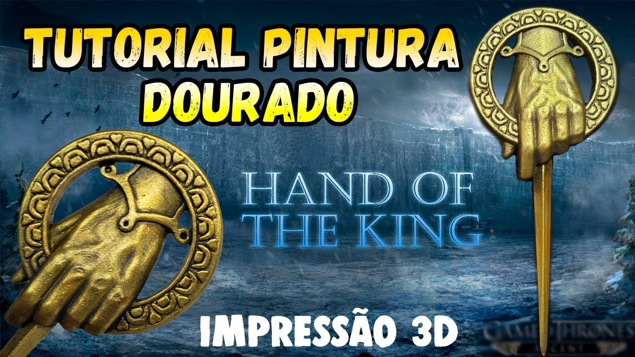 Impressão 3D Tutorial pintura dourado, Hand of the King, Game of Thrones