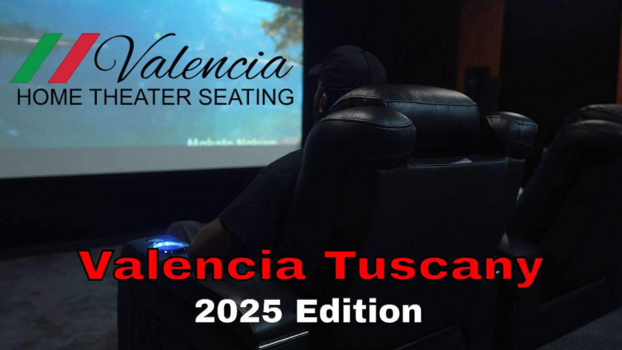 2025 Edition Valencia Tuscany Theater Seat Review