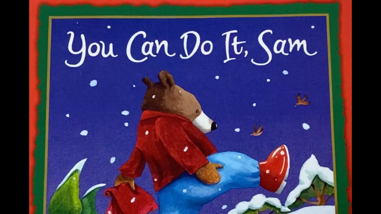 You Can Do It Sam: Read Aloud | Children's Story Time | Kid's Books