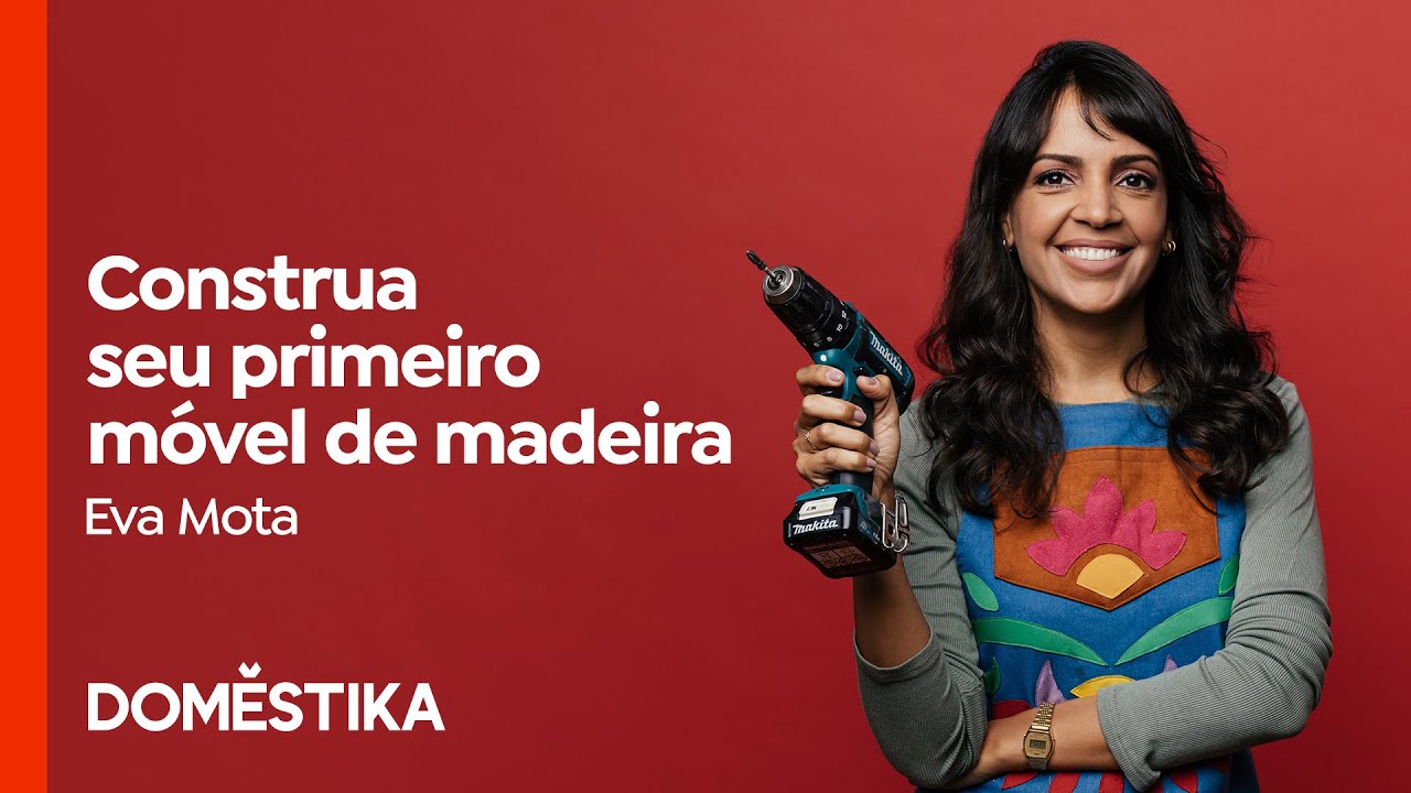 Marcenaria: Construa seu primeiro Móvel - Curso de Eva Mota | Domestika Brasil