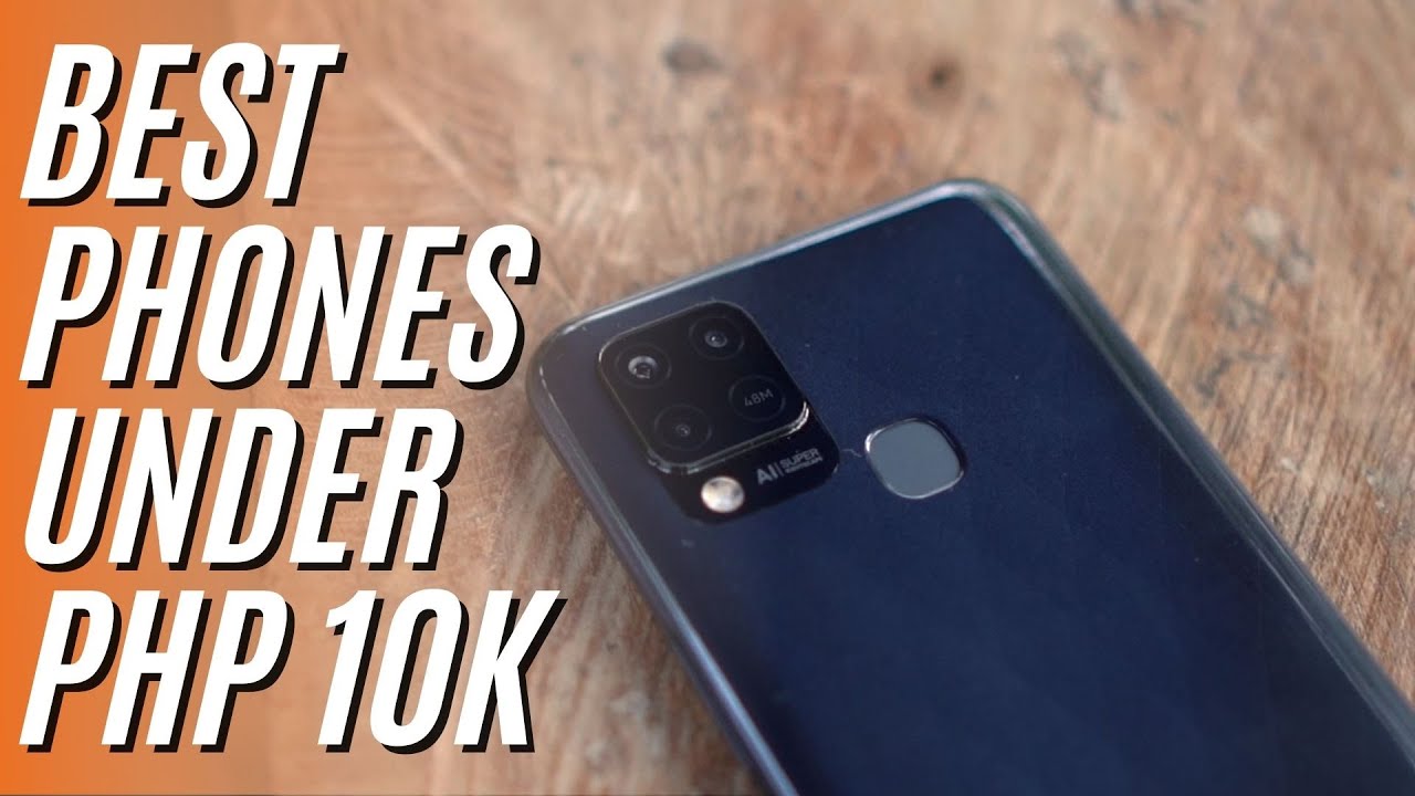 Top 5 Budget Phones Under PHP 10,000 (Mid-2021)