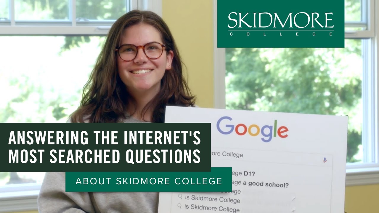 Answering the Internet's Most Searched Questions about Skidmore College