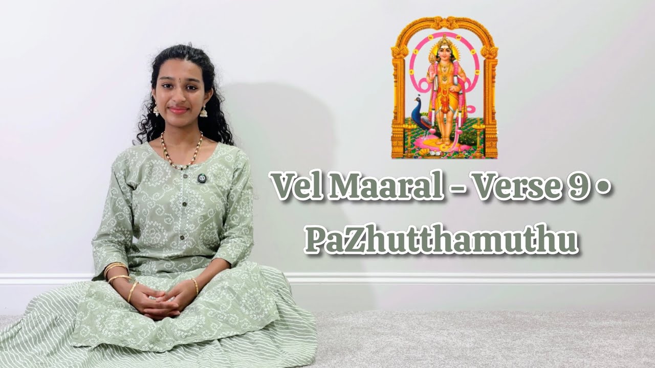 Vel Maaral - Verse 9 | PaZhutthamuthu
