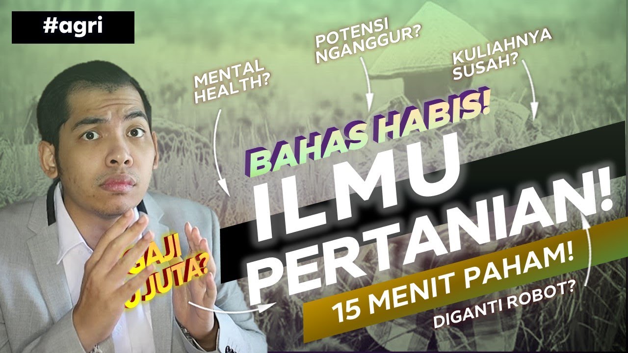 Bedah Jurusan Pertanian sampai GAJI! Review Jurusan Habis-Habisan Jamin Paham!