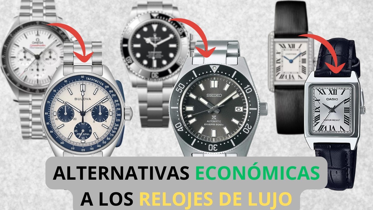 5 Relojes de LUJO y sus Alternativas ASEQUIBLES (No compres el caro)