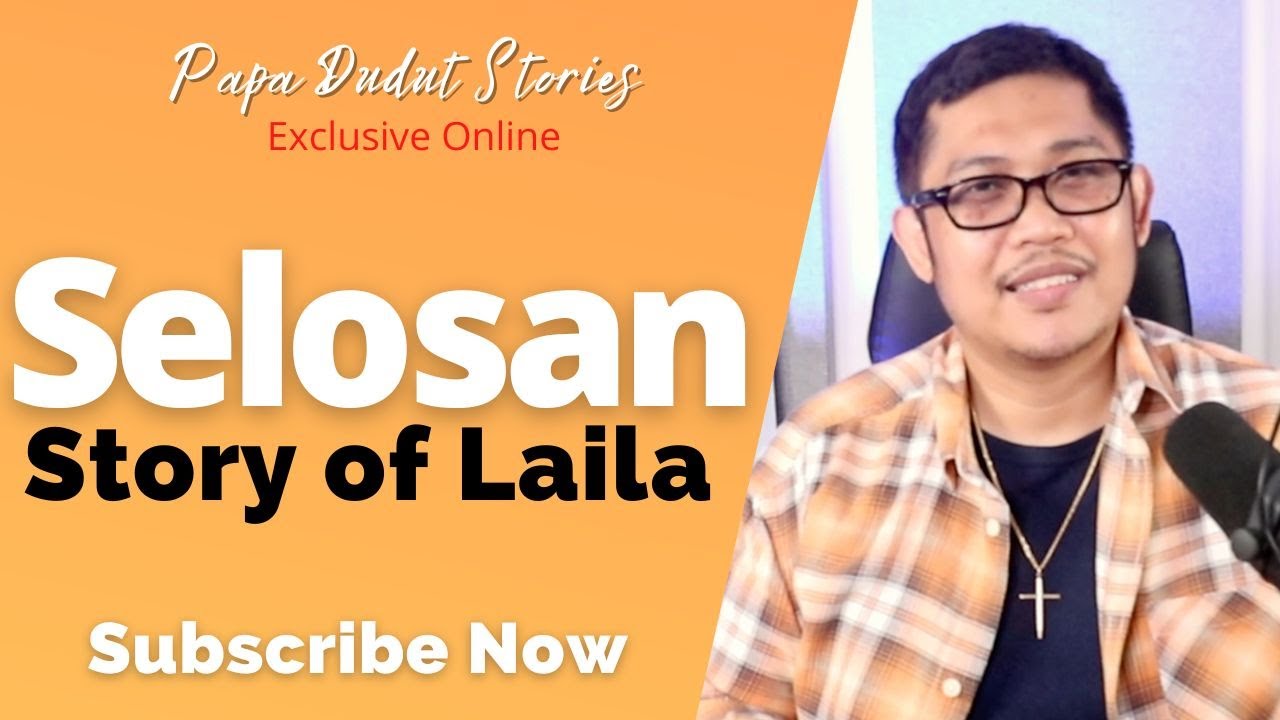 LAILA | PAPA DUDUT STORIES