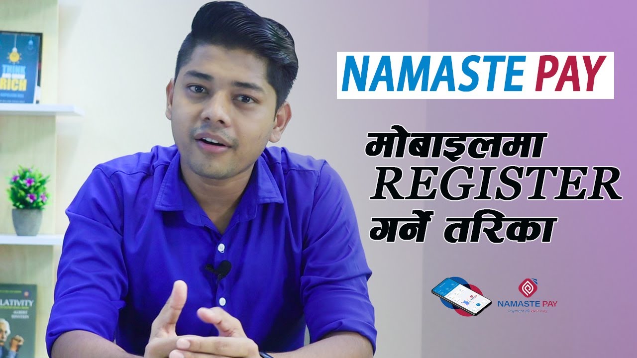 'नमस्ते पे' एप चलाउनु भयो? 🔥 यसरी Register गर्नुहोस