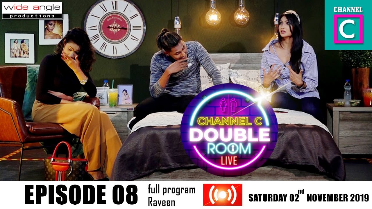 CHANNEL C DOUBLE ROOM LIVE WITH RAVEEN THARUKA EP 08