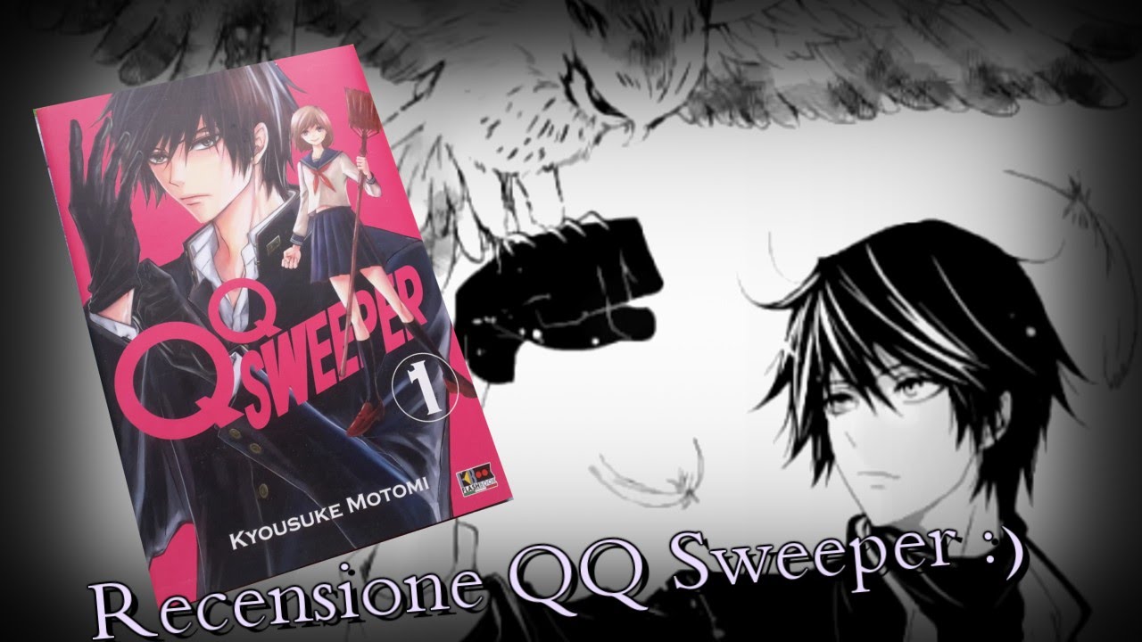 Recensione QQ Sweeper di Kyousuke Motomi^^