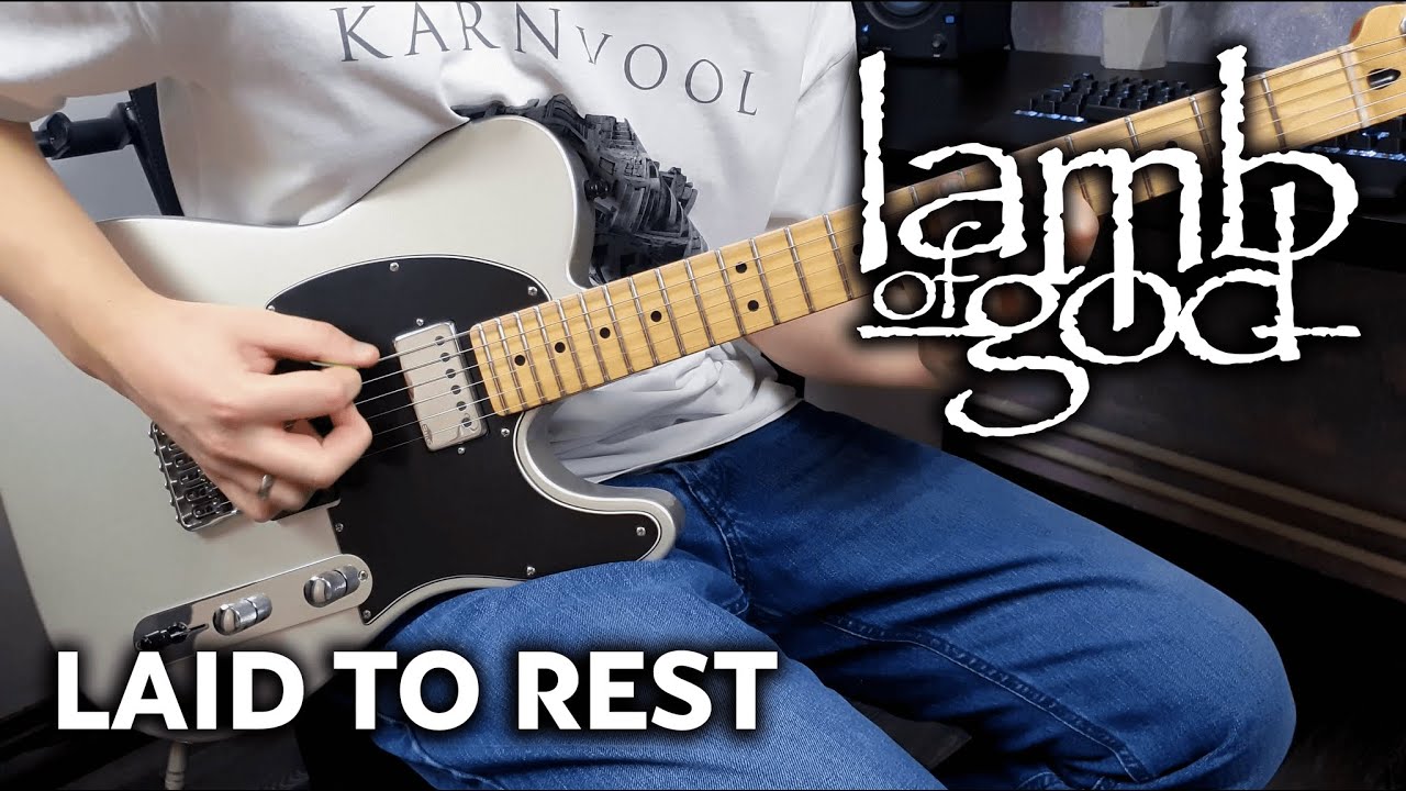 Lamb of God - Laid to Rest - Guitar Cover