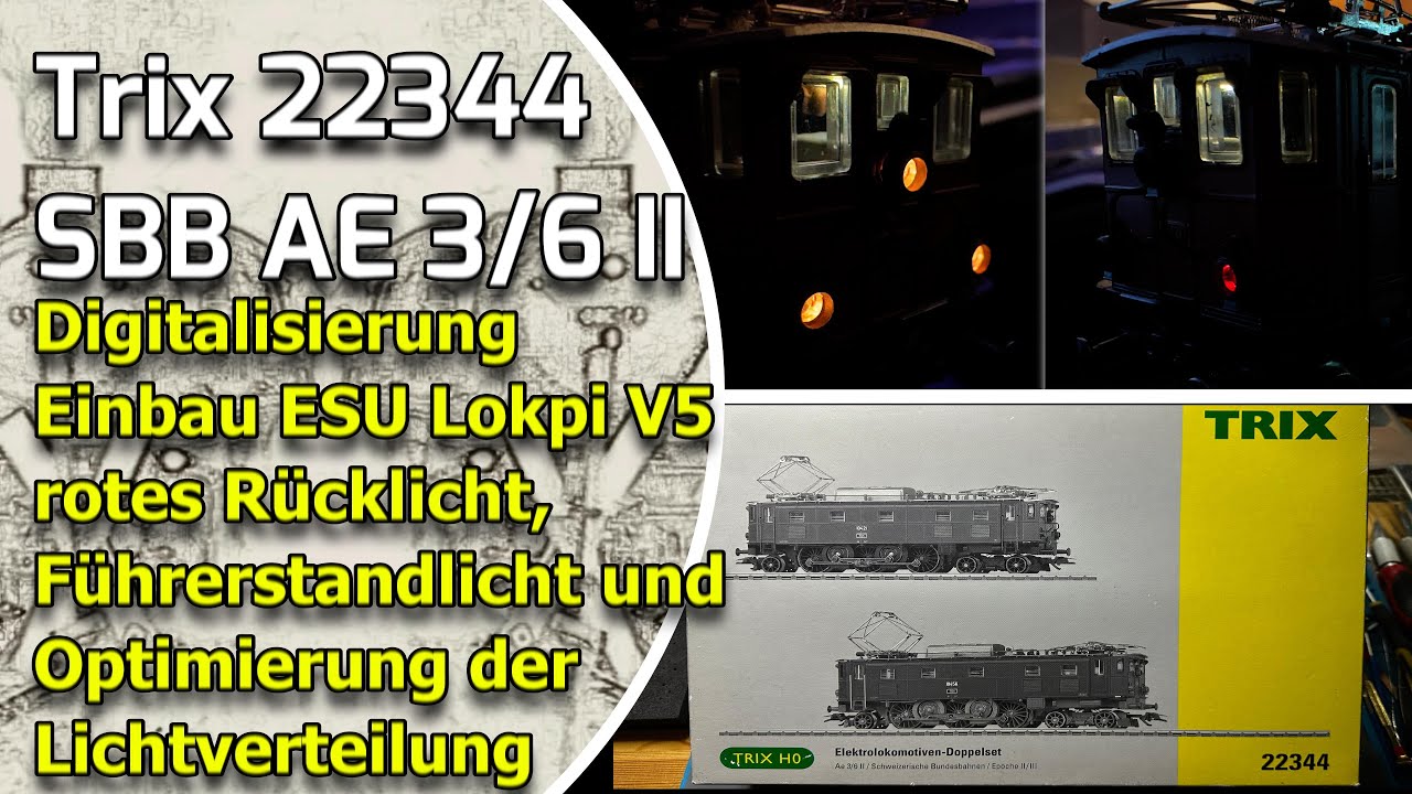Trix 22344 SBB Ae 3/6 II Elok Digitalisierung und LED-Beleuchtung und ESU Lokpilot V5