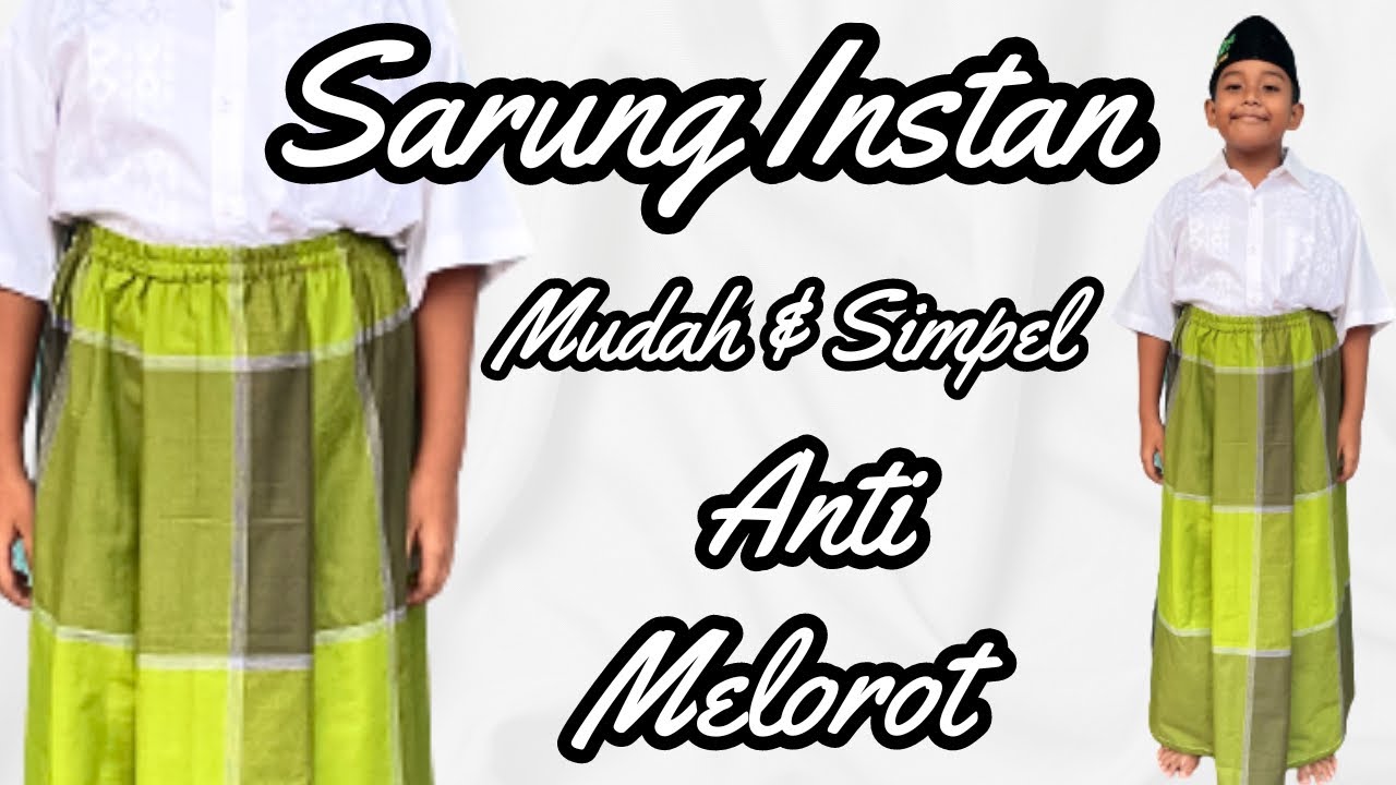 cara membuat sarung instan anak anti melorot wajib kalian coba !