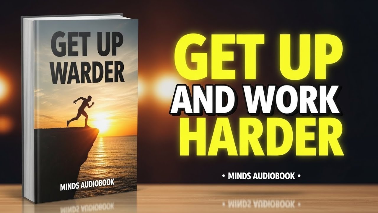 Nobody Cares, Get Up & Work Harder |Minds Audiobook
