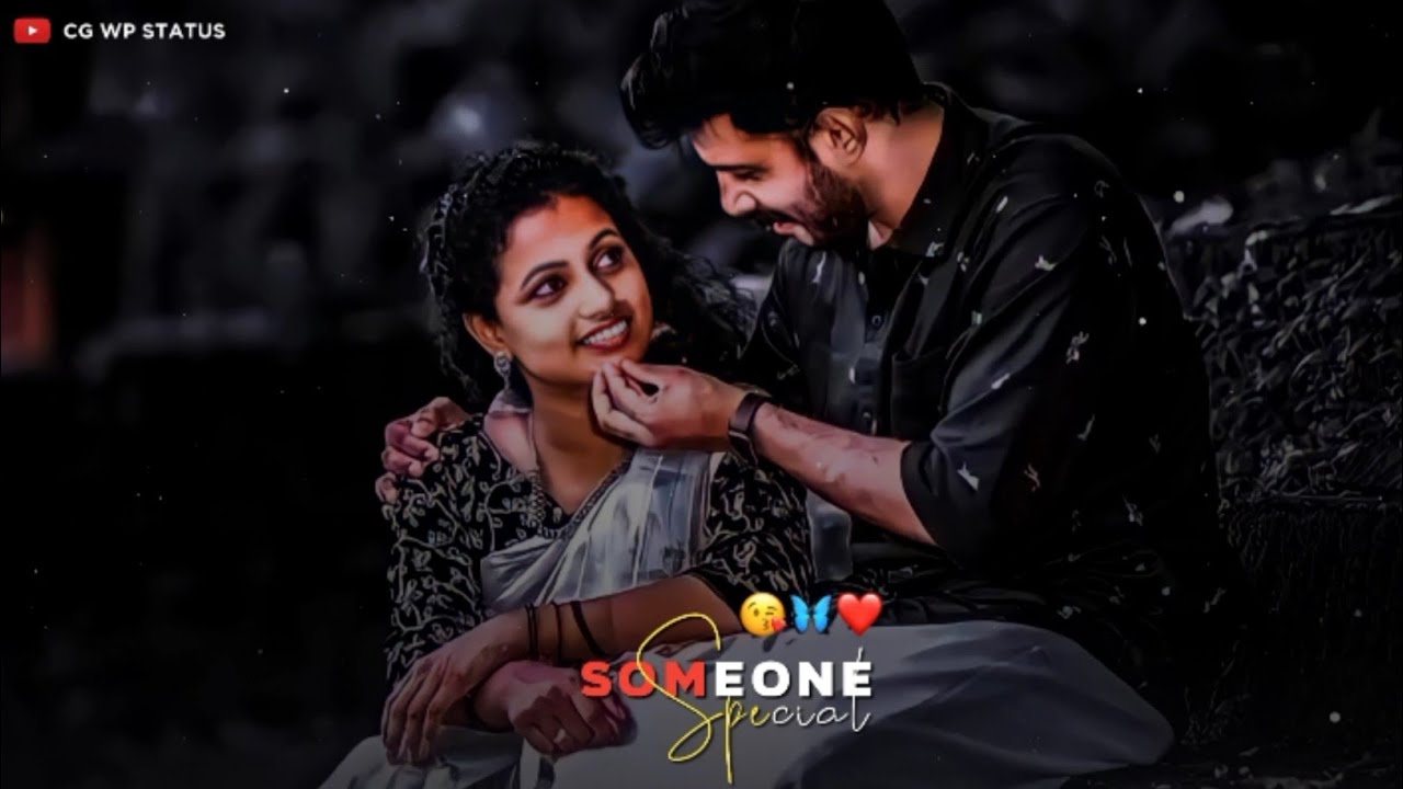 Cg Love Status 💕 Someone  Special 🧡Cg Love Whatsapp Status Video#cgstatusvideo
