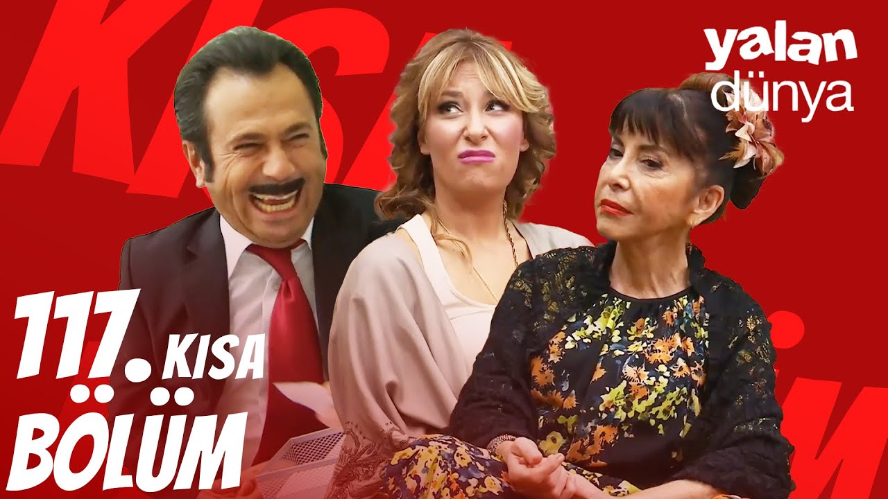 Yalan Dünya 117. Kısa Bölüm