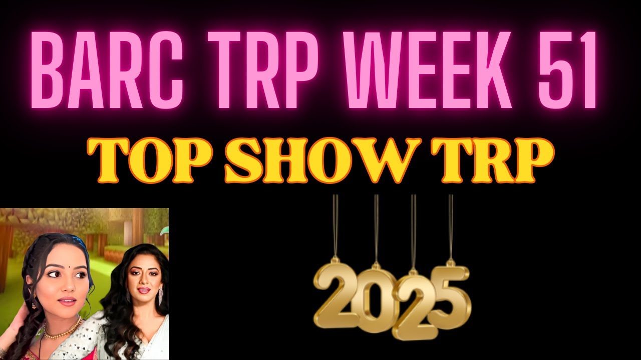 BARC TRP WEEK 51 TOP SHOW YRKKH , Vasudha