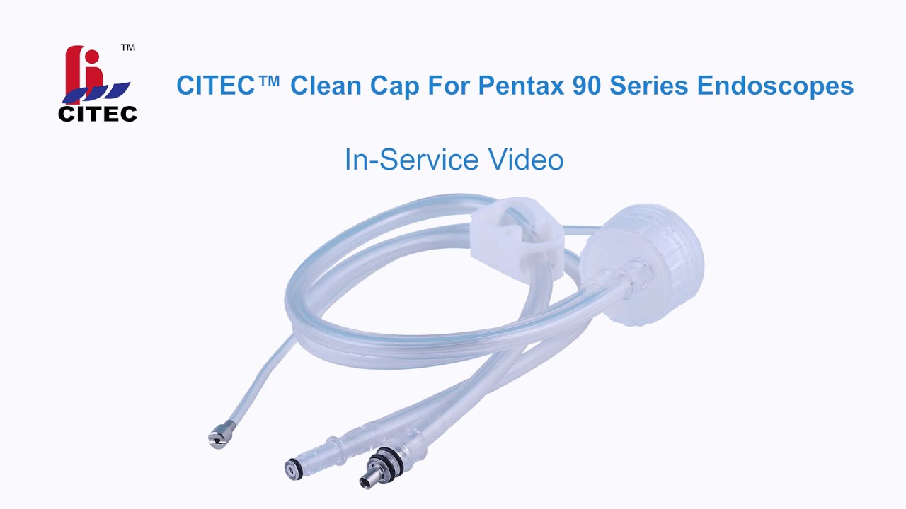CITEC™ Clean Cap For Pentax 90 Series Endoscopes In-Service Video