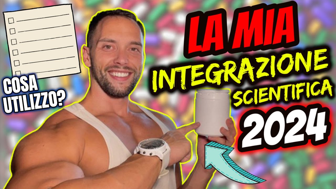 La MIA INTEGRAZIONE SCIENTIFICA 2024🔥Gli INTEGRATORI Che FUNZIONANO (Realmente)🔥