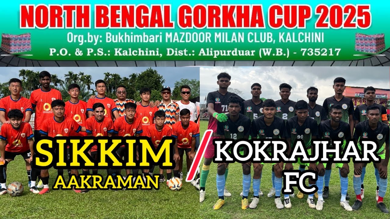North Bengal Gorkha Cup 2025 || Sikkim v/s Kokhrajhar ||#football #viralvideo #news #gorkhacup 