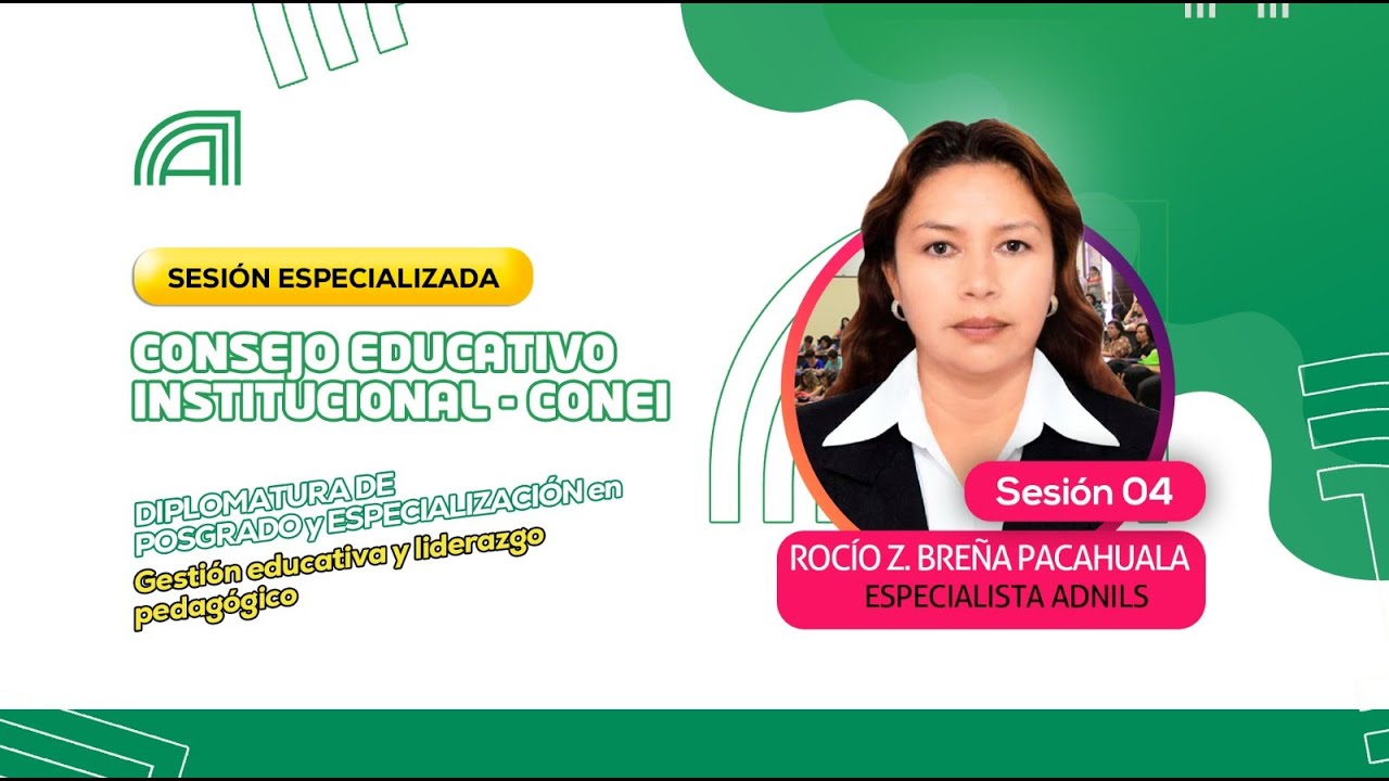 SESIÓN N°04: Consejo Educativo Institucional- CONEI