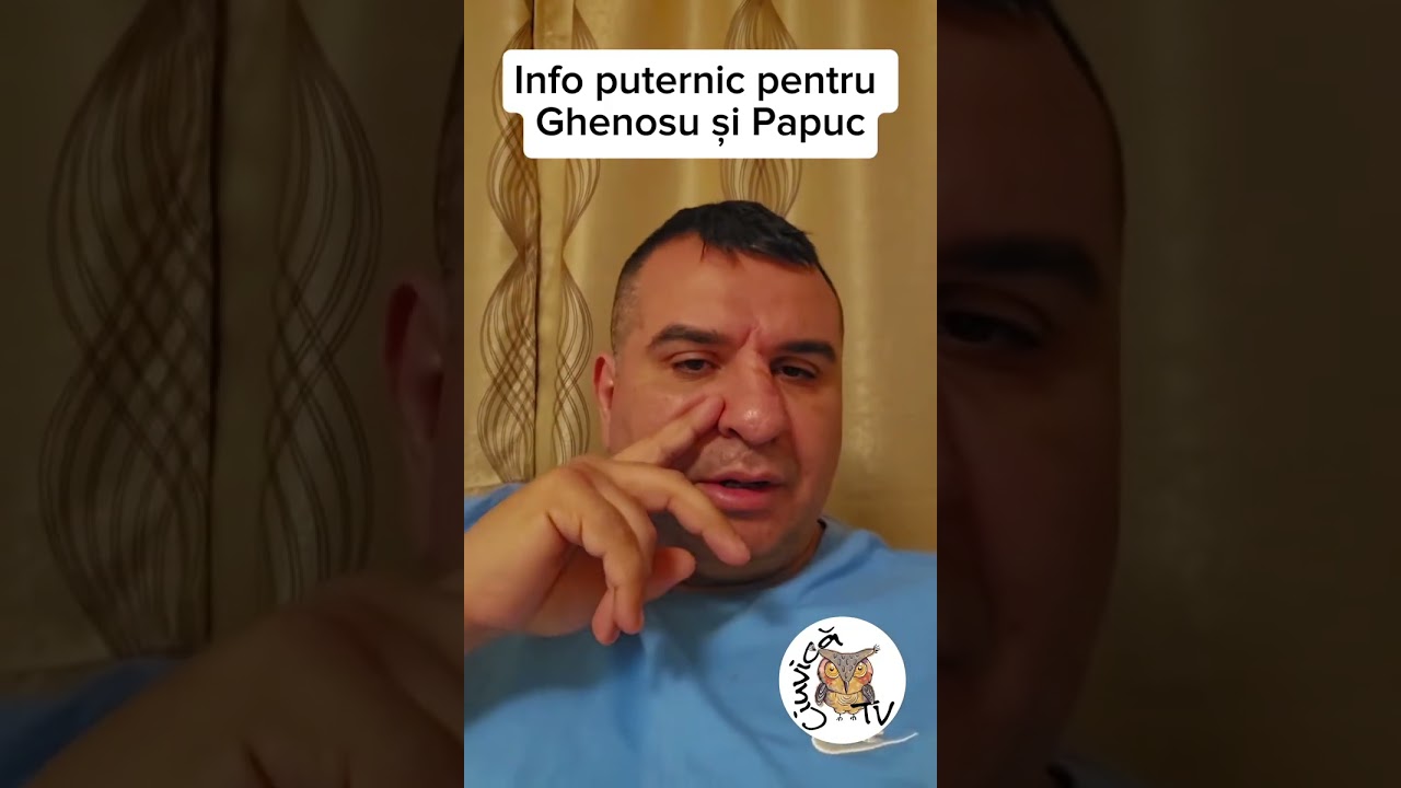 Info Ghenosu,Papuc si Gina! 😉💣🔝🦉