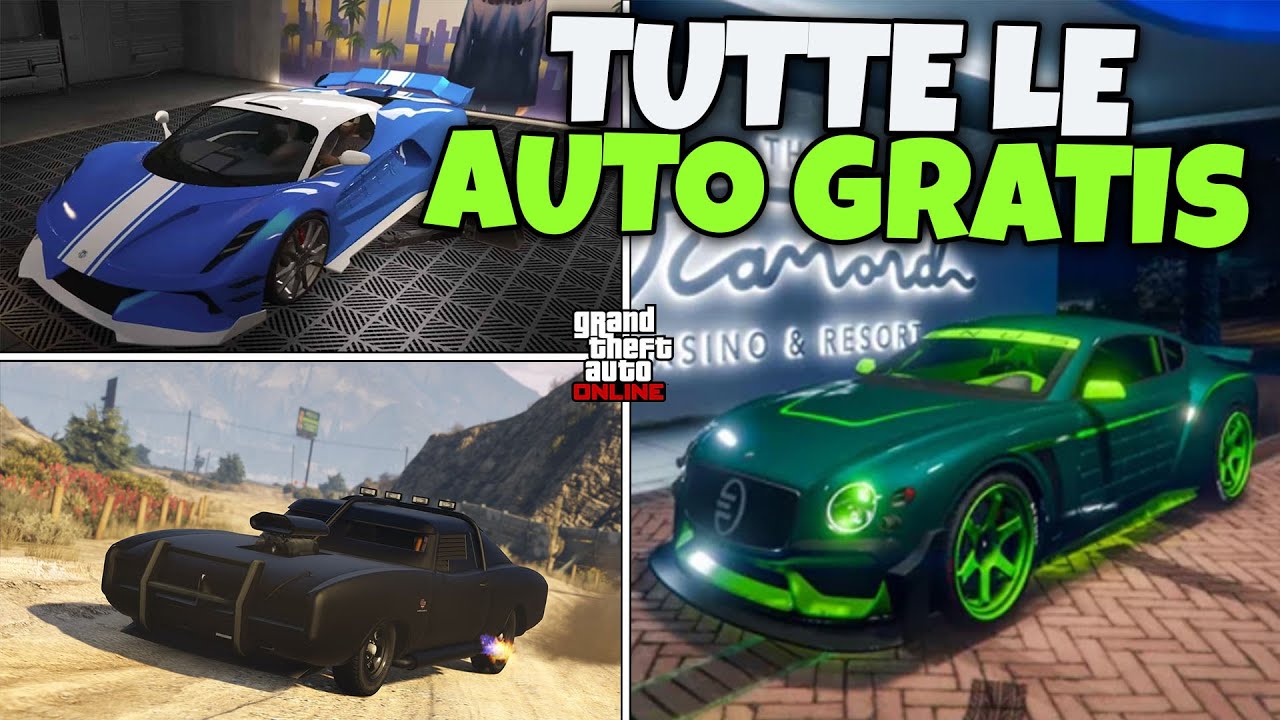 TUTTE LE AUTO CHE PUOI AVERE GRATIS SU GTA ONLINE (ANCHE 2 SUPERCAR)