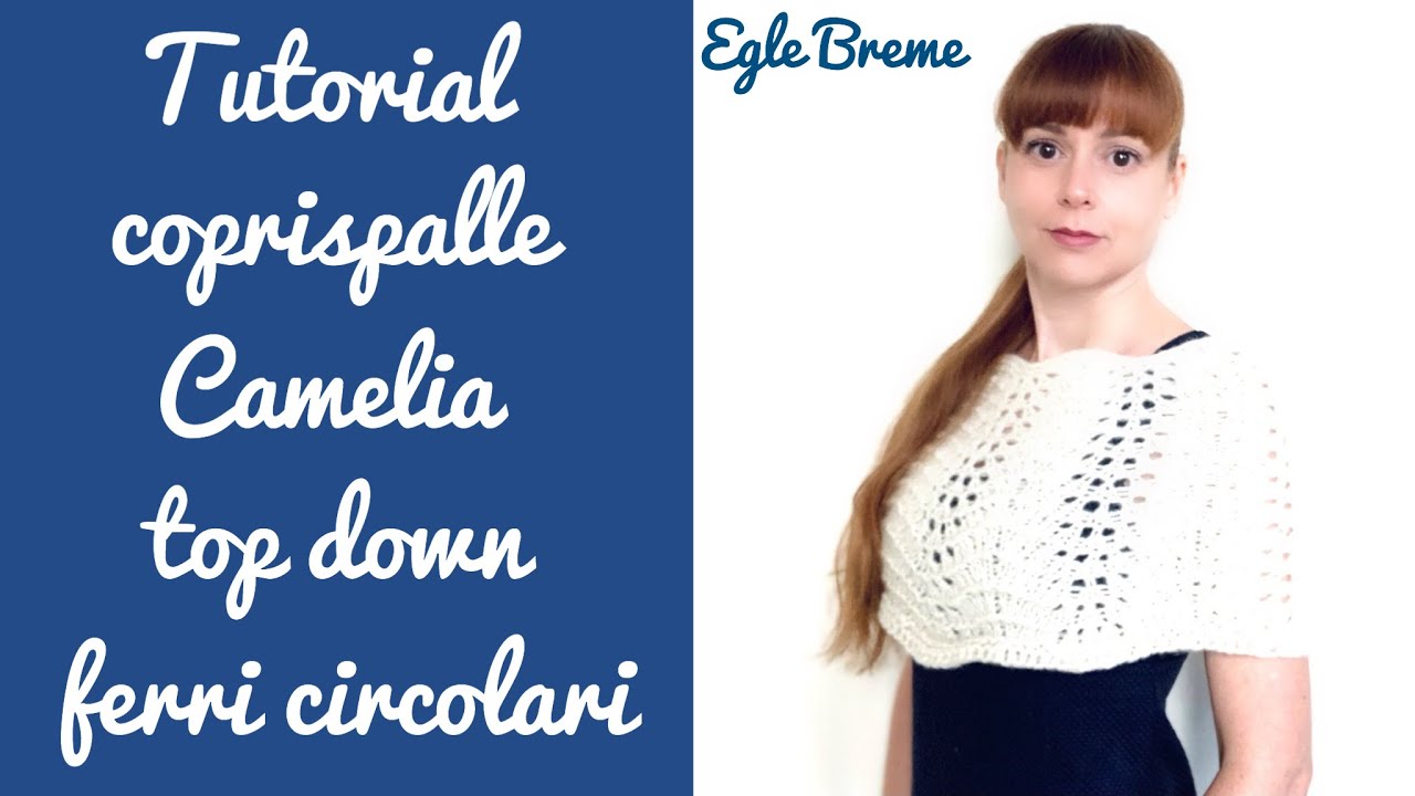 Tutorial coprispalle Camelia top down con ferri circolari