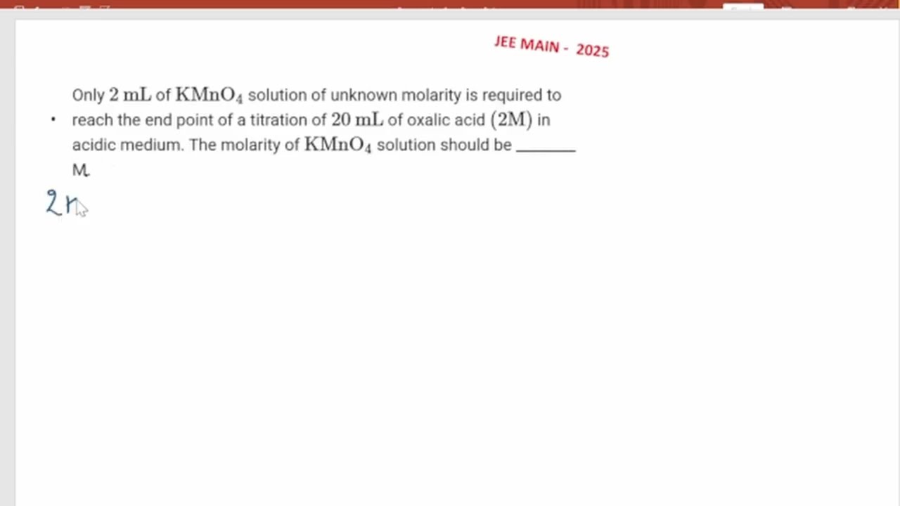 JEE Main-2025 | Only 2 mL KMno4 solution of unknown molarity is required to reach..| Titration