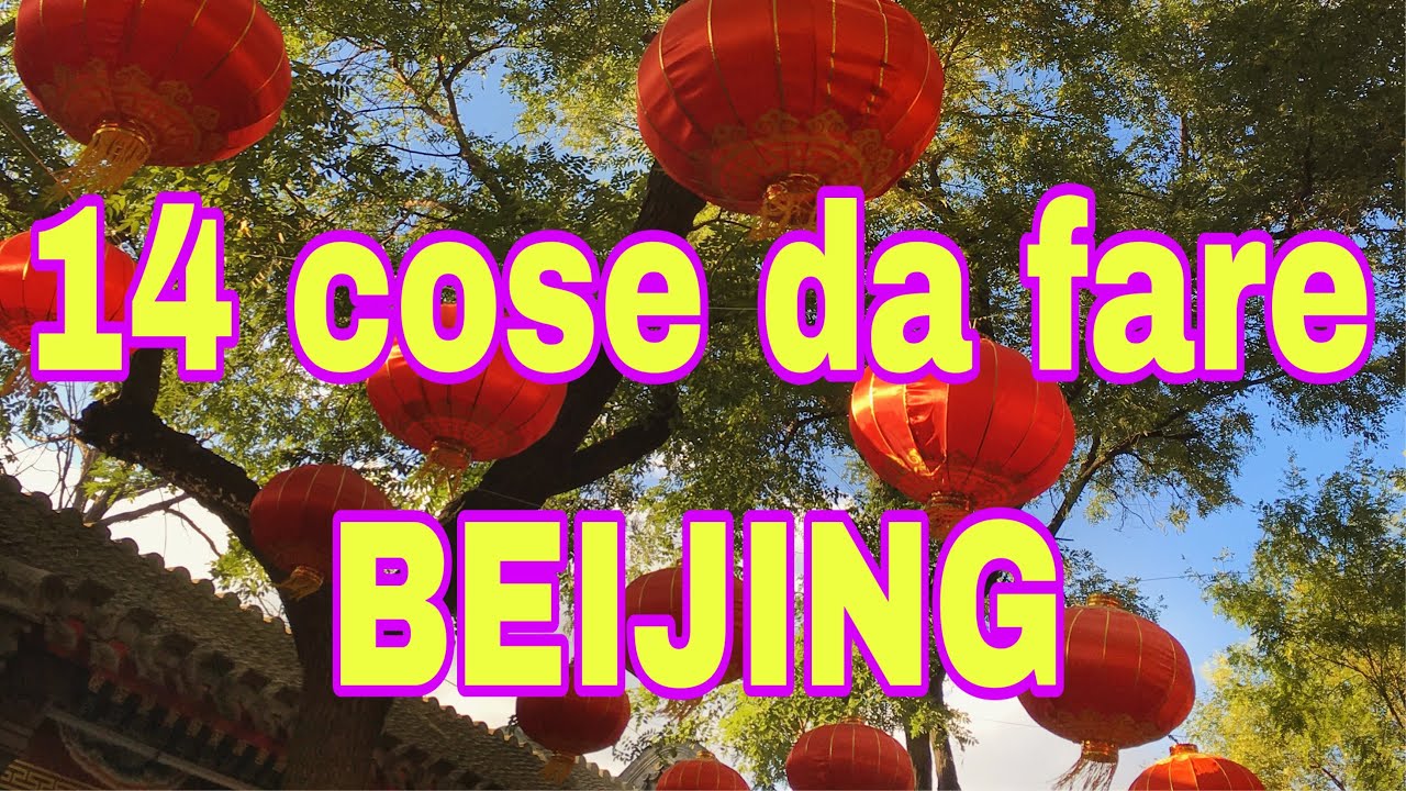 14 COSE DA FARE A PECHINO viaggio in CINA 🇨🇳