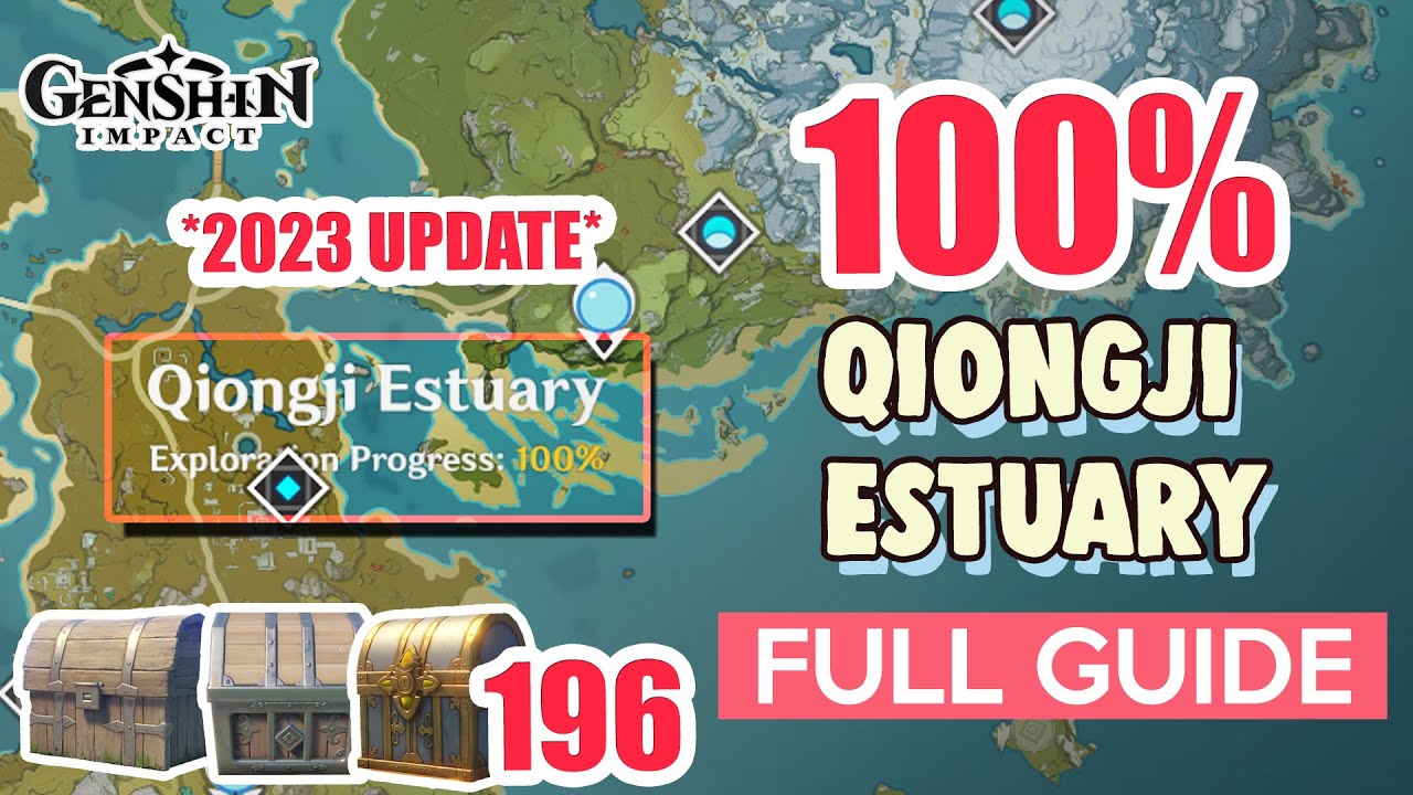 *2023 UPDATE* How to: Qiongji Estuary 100% Exploration ⭐  ALL CHESTS GUIDE 【 Genshin Impact 】