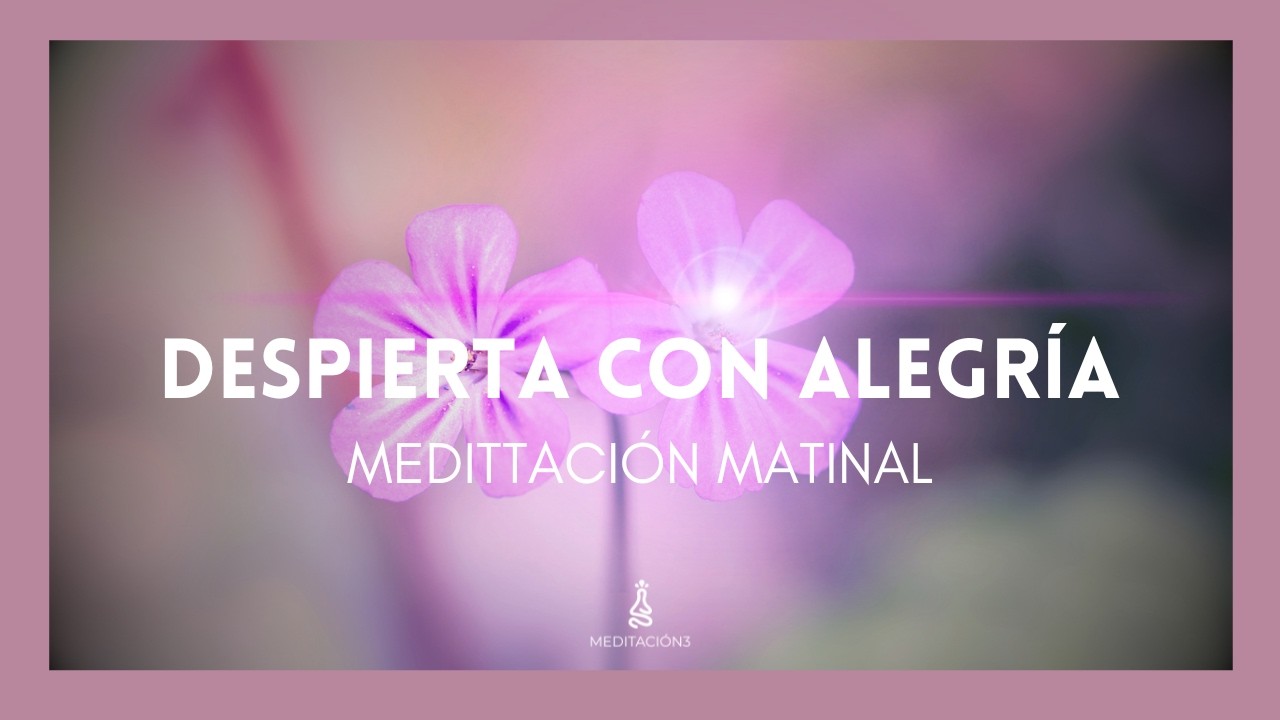 Meditación de la Mañana 💛 RESPIRA ALEGRÍA