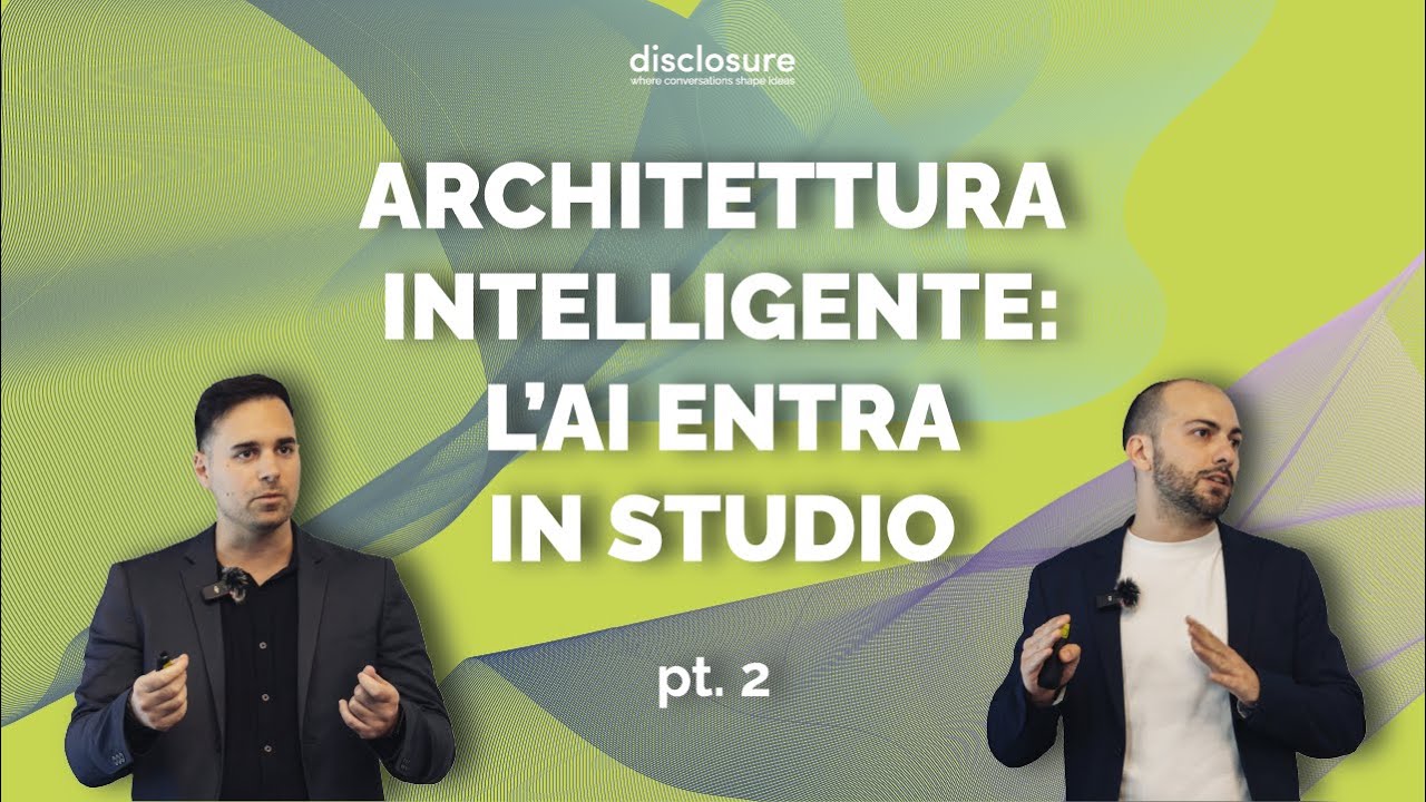 Architettura Intelligente con Riccardo Piazzai e Nicolas Turchi