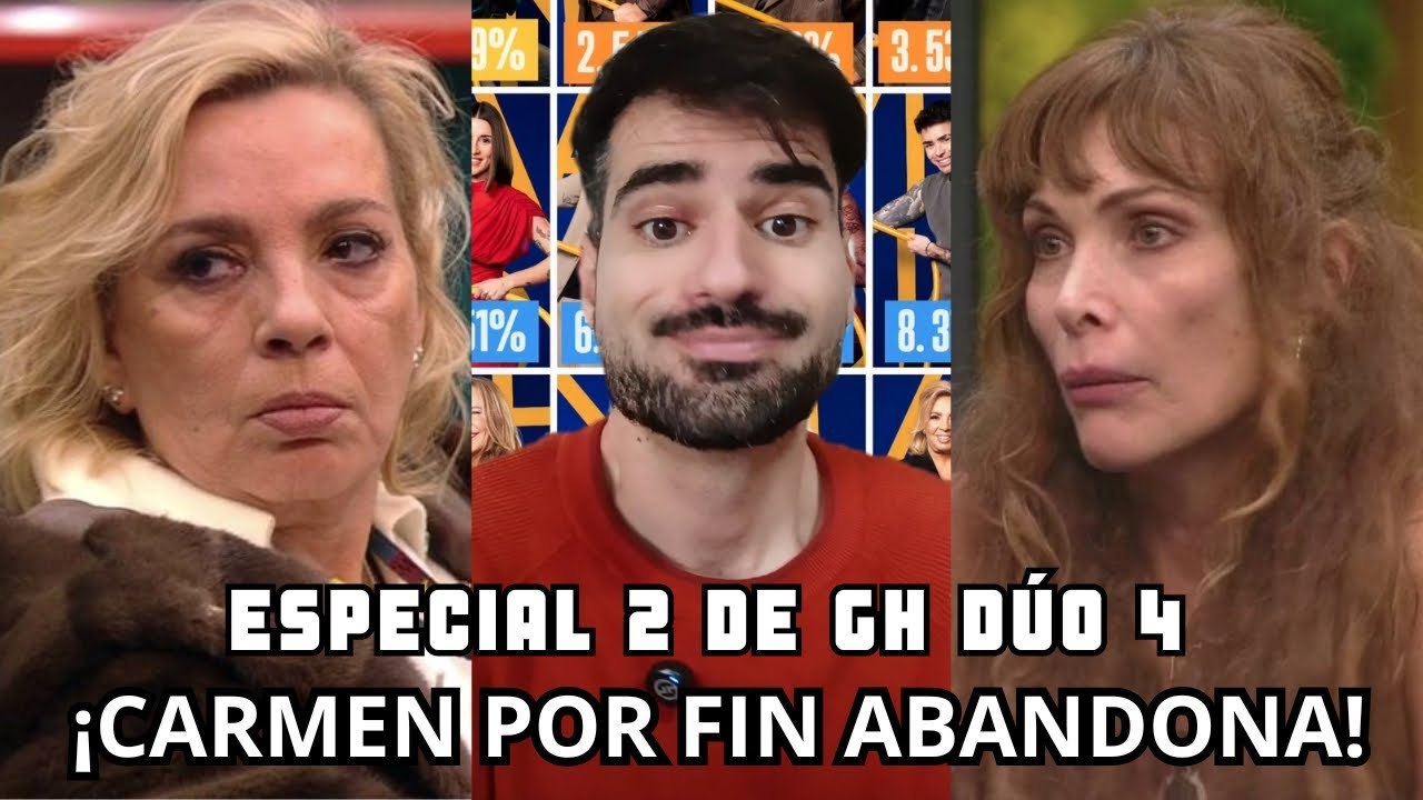 GH DÚO: ¡CARMEN BORREGO por fin ABANDONA GRAN HERMANO! Su FALTA de RESPETO - Hablamos de tele