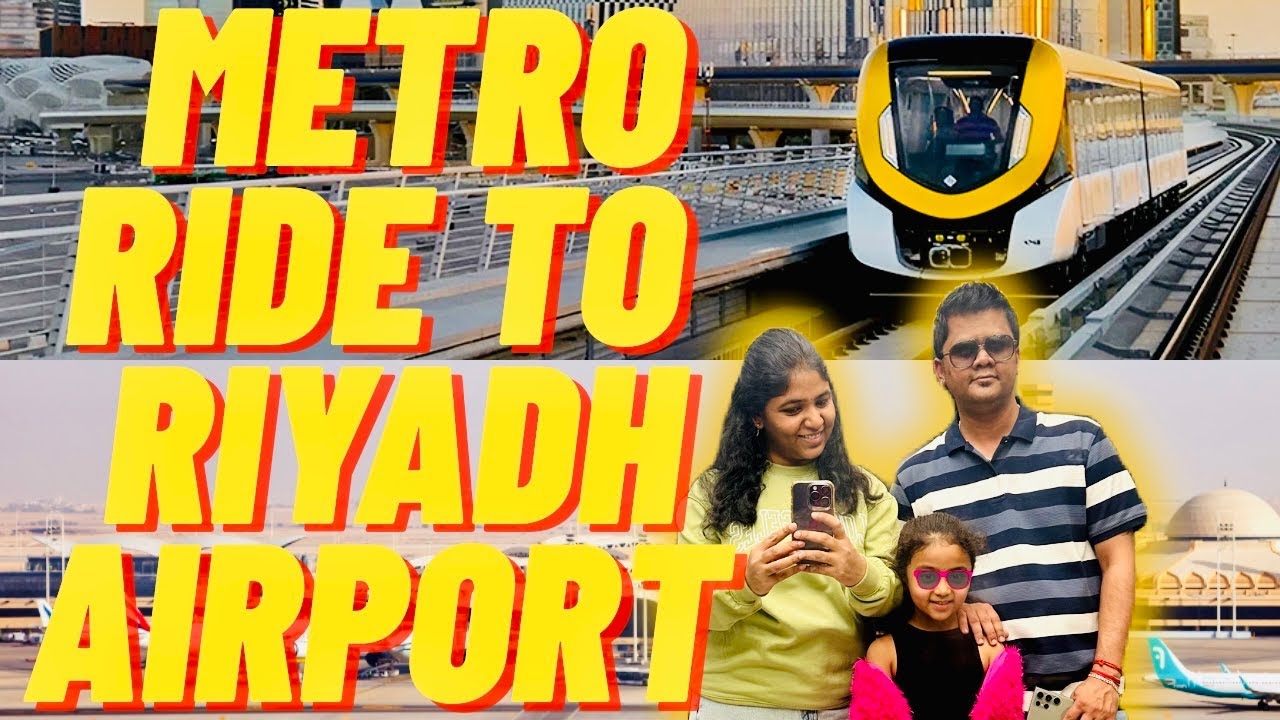 ✈️ Riyadh Metro to Airport  | Telugu Family’s Metro Ride Experience