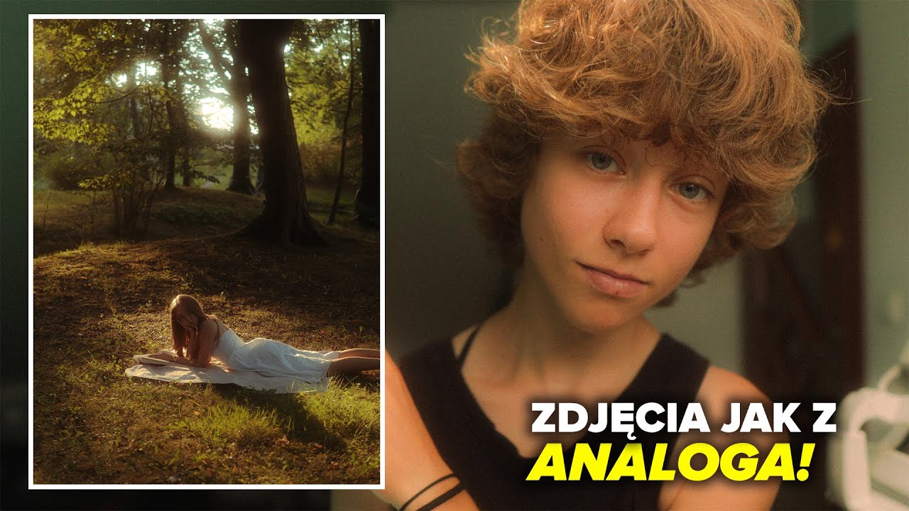 ZDJĘCIA JAK Z ANALOGA... JAK UZYSKAĆ VINTAGE EFEKT?