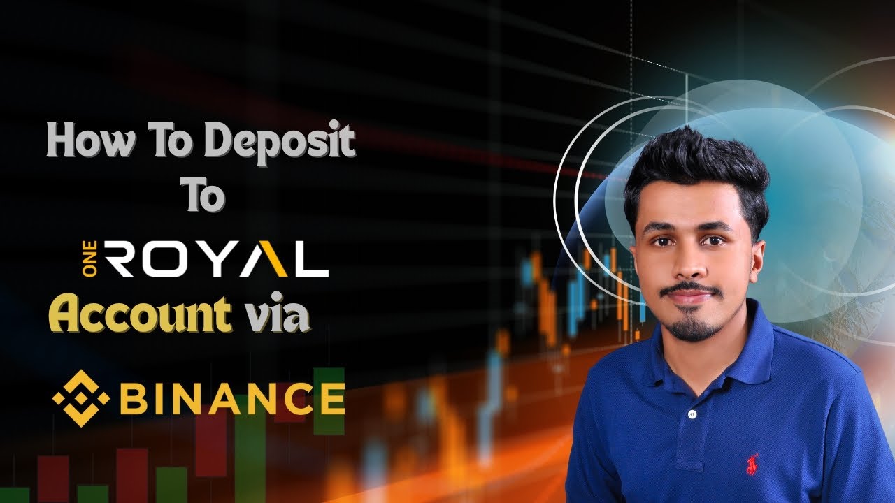 How to Deposit Money to One Royal via Binance | Forex Guide 2025
