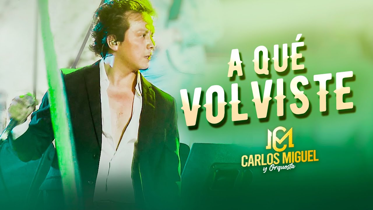 CARLOS MIGUEL - A QUÉ VOLVISTE