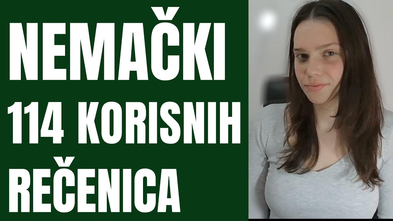 NEMAČKI - 114 KORISNIH REČENICA SA KOJIMA ĆETE PROPRIČATI