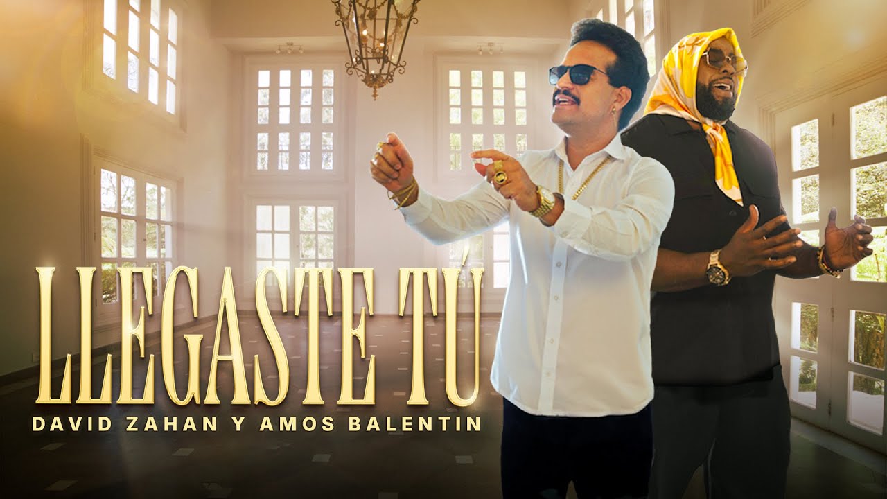 Llegaste Tú - David Zahan & Amos Balentin [Video Oficial]