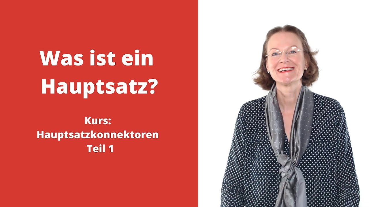 ᐅ Deutscher Satzbau und Konnektoren 1: Was ist ein Hauptsatz? (Unterschied Haupt- und Nebensatz)
