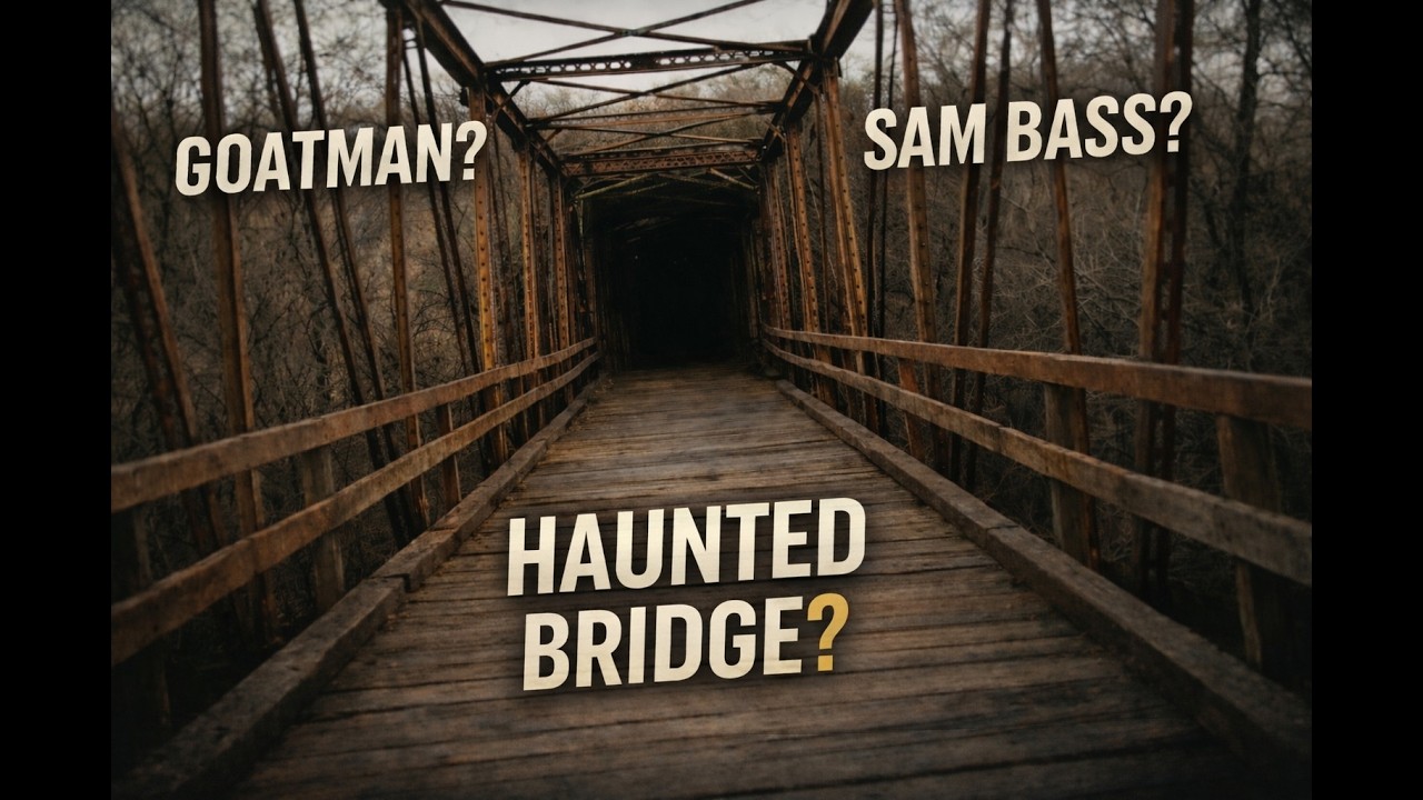 Old Alton Bridge (Goatman’s Bridge) – Haunted Legend or Sam Bass History?