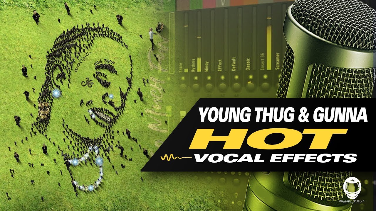 👨‍🚀 [FL STUDIO] YOUNG THUG & GUNNA - HOT (VOCAL PRESET)