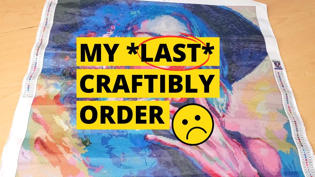GOODBYE CRAFTIBLY!!! | My LAST diamond painting order from Craftibly