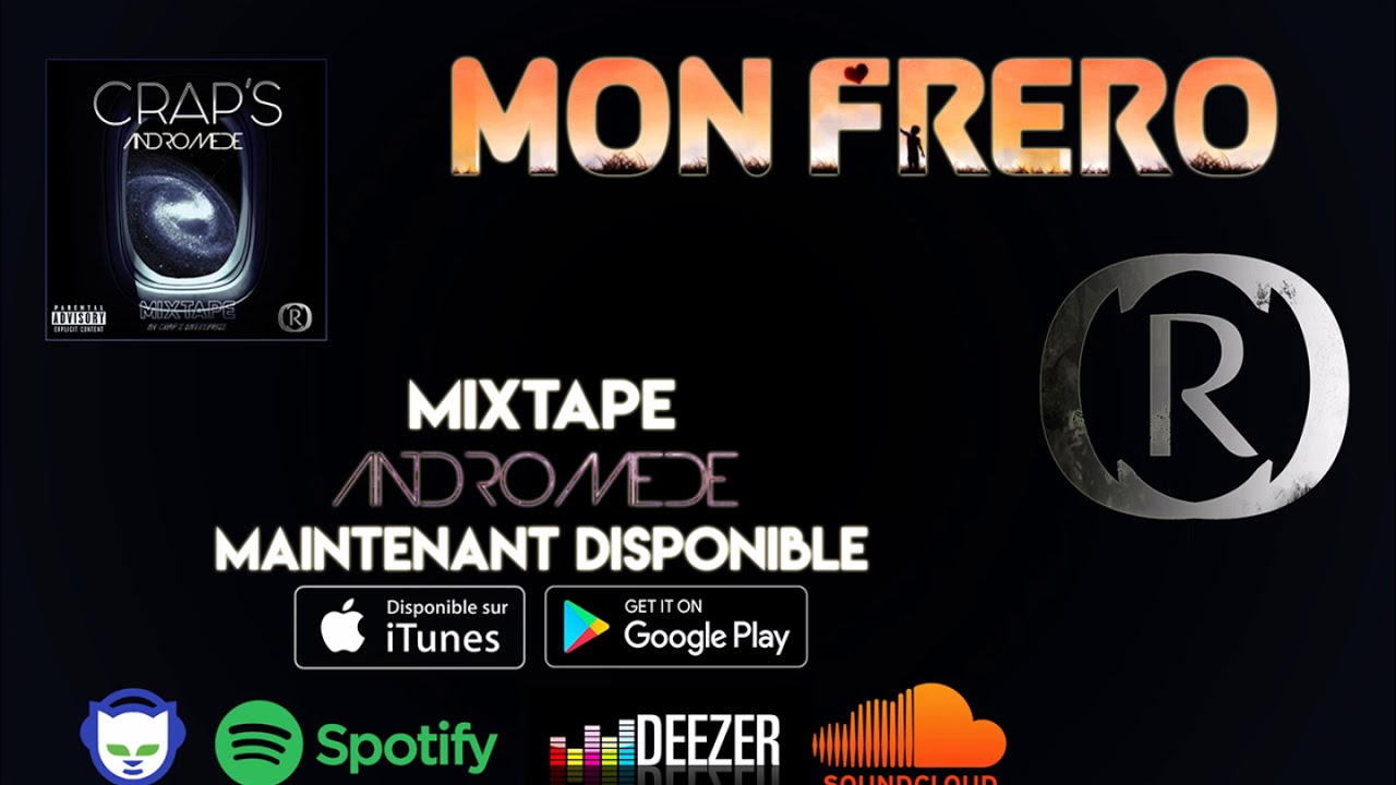 Crap's   Mon Frero  Mixtape Andromede