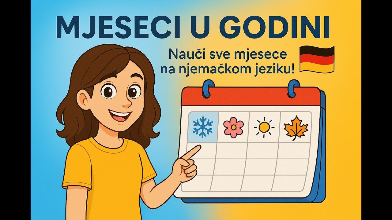 Mjeseci u godini 🇩🇪 – Nauči sve mjesece na njemačkom jeziku! | Die Monate im Jahr