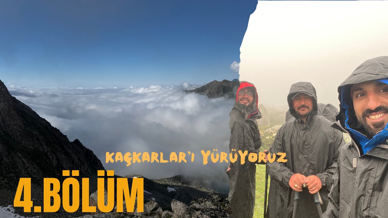 KAÇKARLAR DAĞ VE YAYLA TURU 4. GÜN // EN TEHLİKELİ GÜNÜMÜZ !