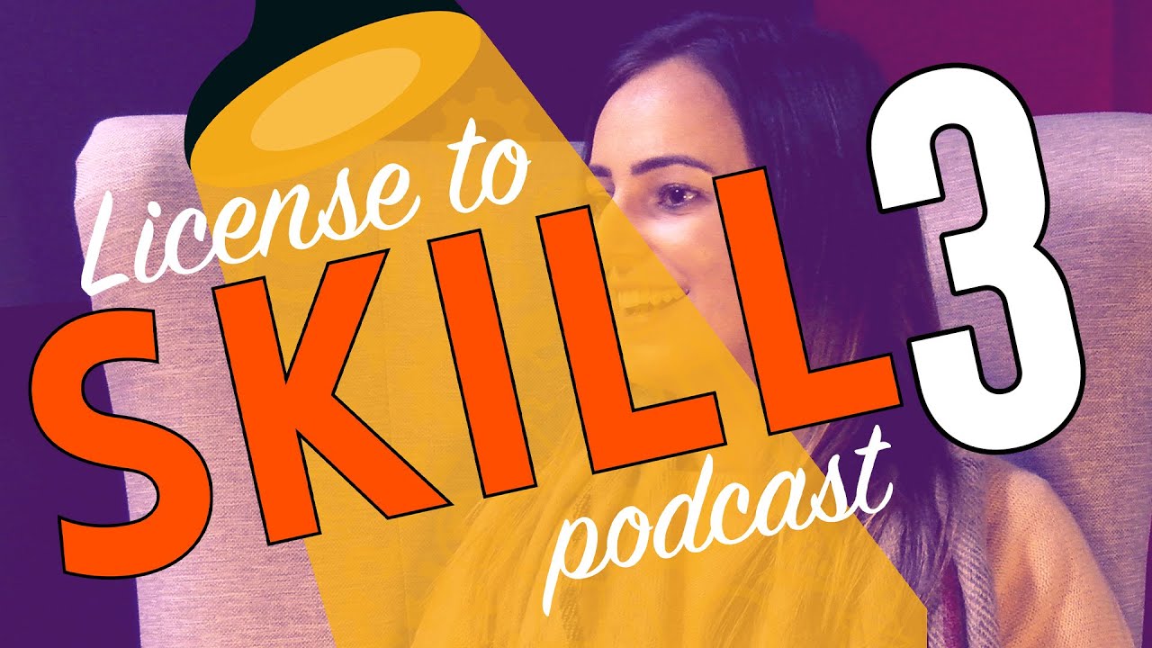 License to Skill Podcast E3: Megan Gamble: Resilience, Imposter Syndrome & Mental Well-being