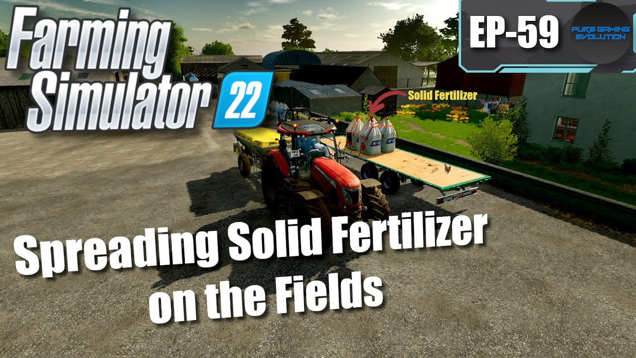 FARMING SIMULATOR 22 - Court Farms EP59 | Buying & Spreading Solid Fert on the Field [FS22 GAMEPLAY]